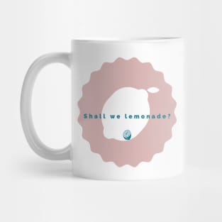 Shall We Lemonade Mug